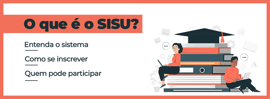 Banner: O que é o SISU (Entenda o sistema, como se inscrever, quem pode participar)